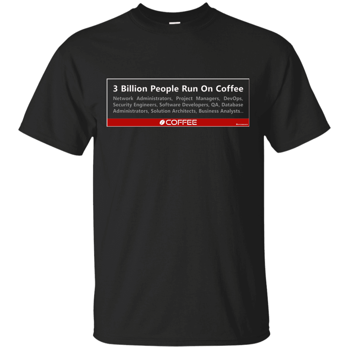 T-Shirts Black / Small 3 Billion People Run On Java T-Shirt
