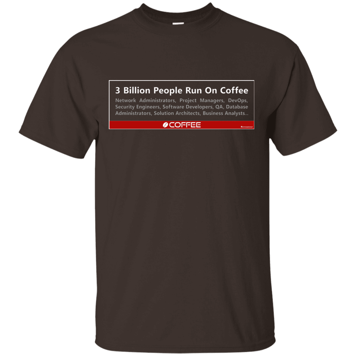 T-Shirts Dark Chocolate / Small 3 Billion People Run On Java T-Shirt