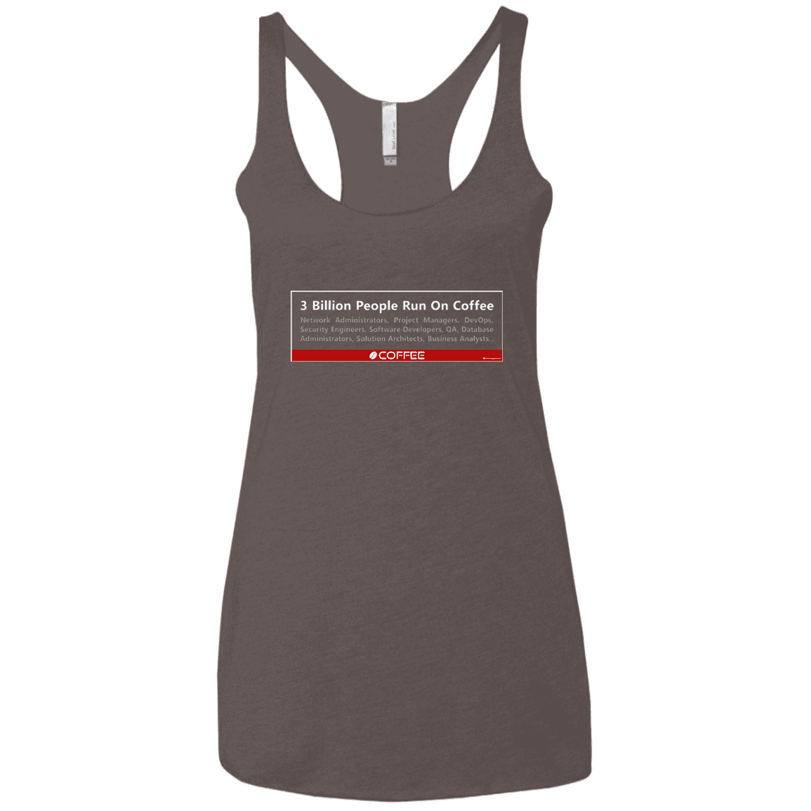 T-Shirts Macchiato / X-Small 3 Billion People Run On Java Women's Triblend Racerback Tank