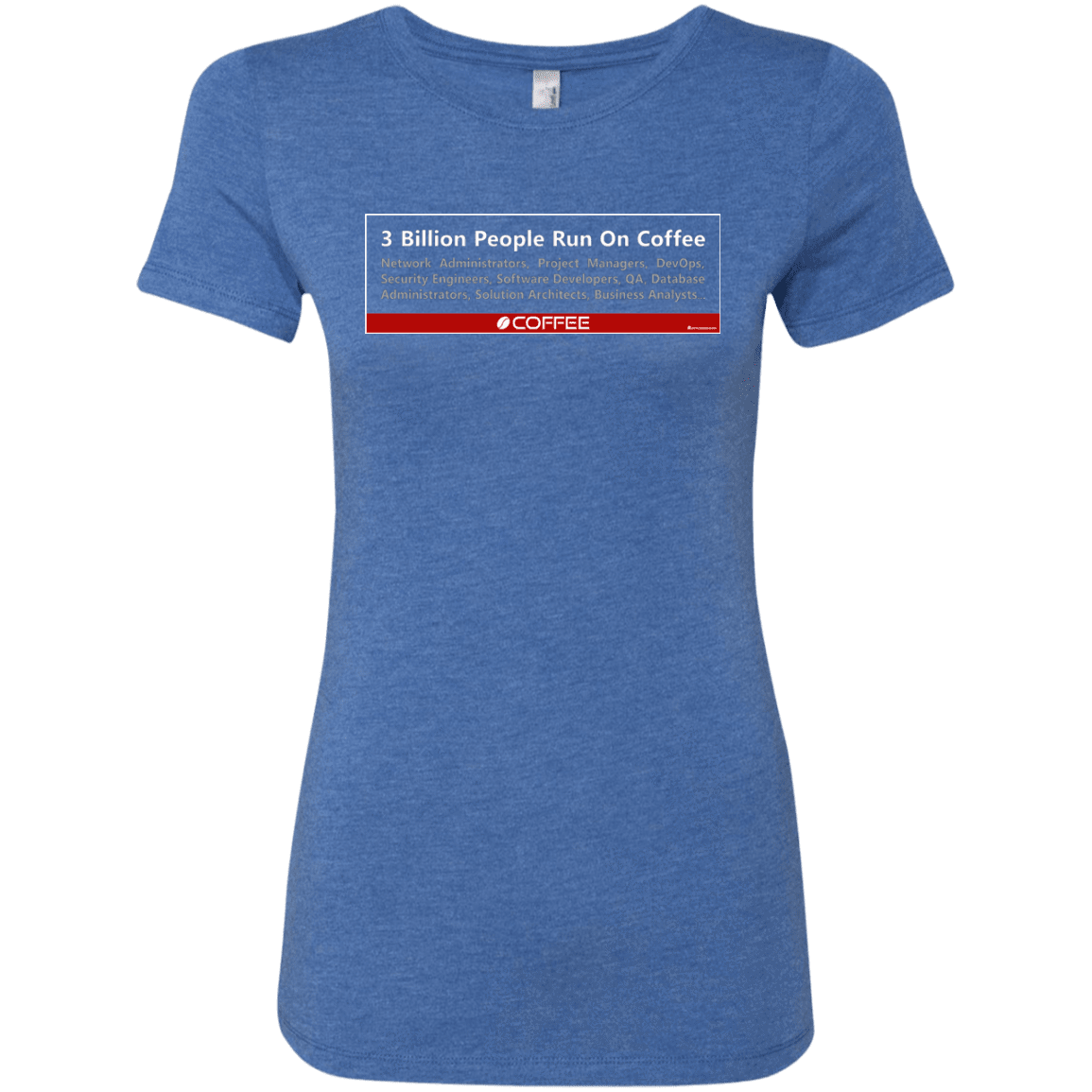 3 Billion People Run On Java Women's Triblend T-Shirt