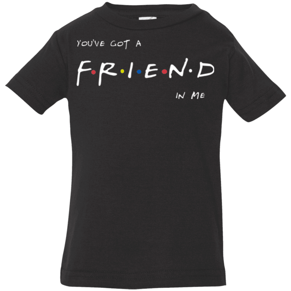 A Friend In Me Infant Premium T-Shirt