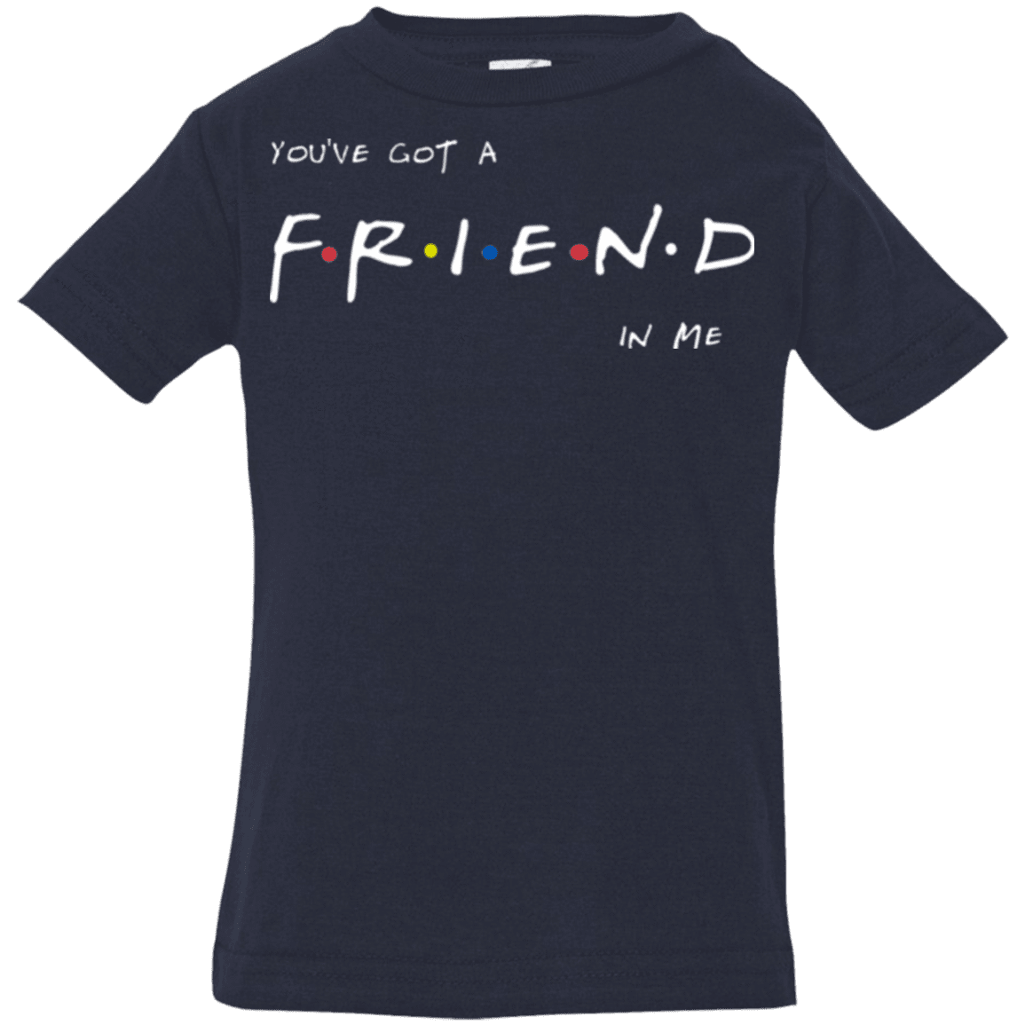 A Friend In Me Infant Premium T-Shirt