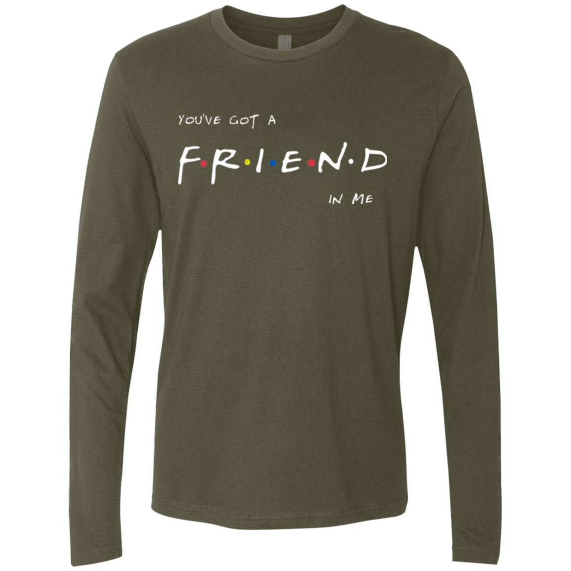 T-Shirts Military Green / Small A Friend In Me Men's Premium Long Sleeve