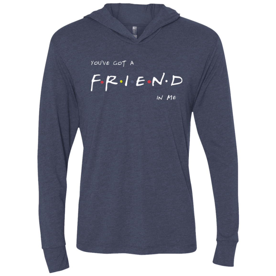 A Friend In Me Triblend Long Sleeve Hoodie Tee