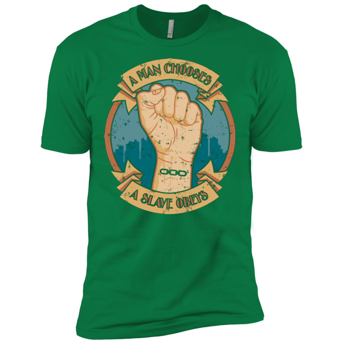 T-Shirts Kelly Green / X-Small A Man Chooses A Slave Obeys Men's Premium T-Shirt