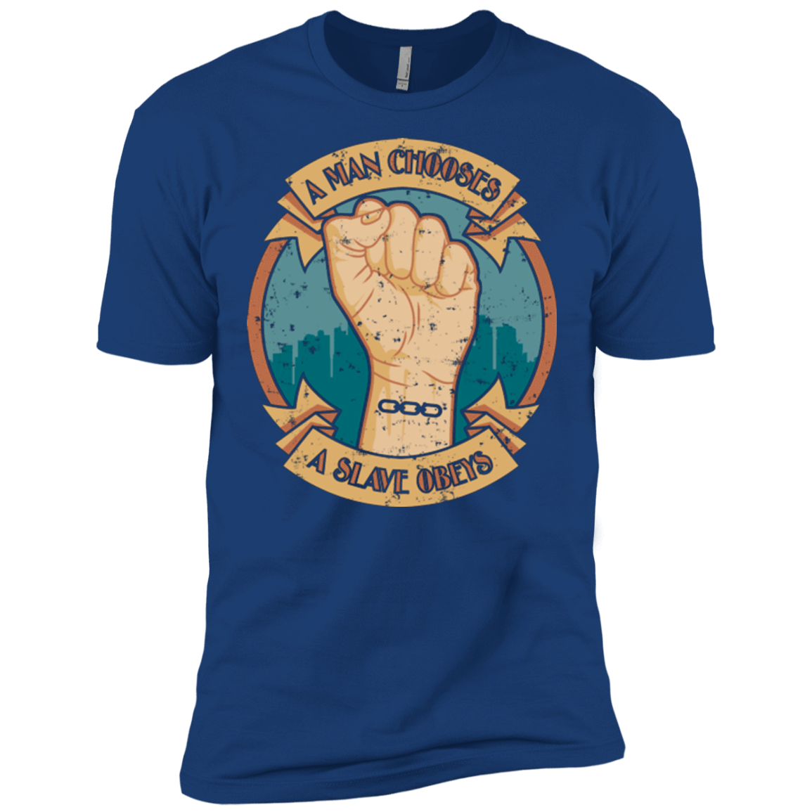 T-Shirts Royal / X-Small A Man Chooses A Slave Obeys Men's Premium T-Shirt