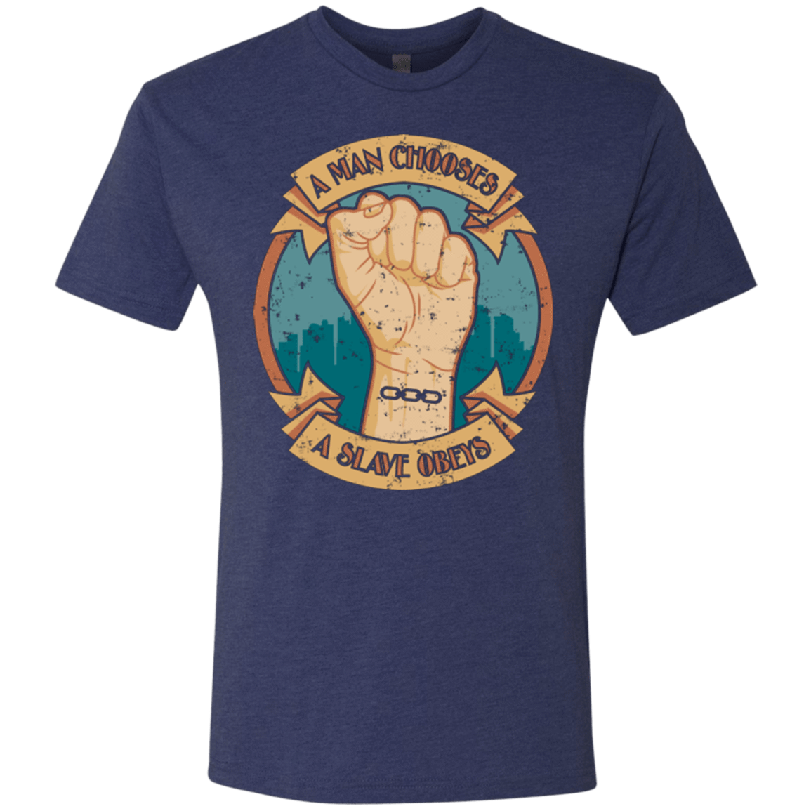 T-Shirts Vintage Navy / Small A Man Chooses A Slave Obeys Men's Triblend T-Shirt
