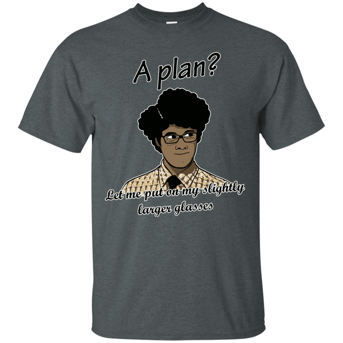 T-Shirts Dark Heather / Small A Plan T-Shirt