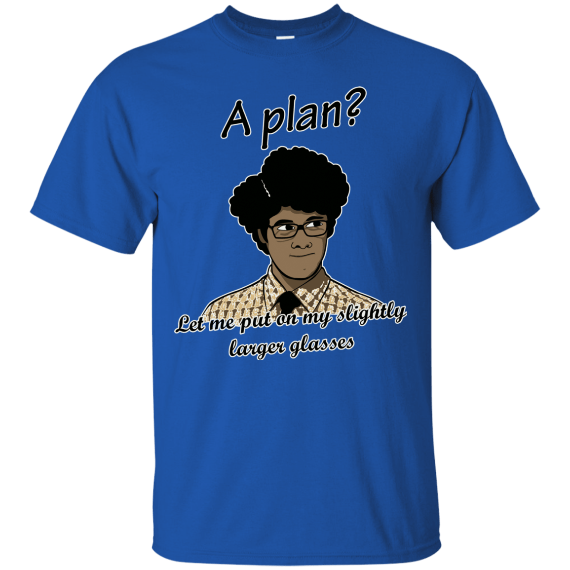 T-Shirts Royal / Small A Plan T-Shirt