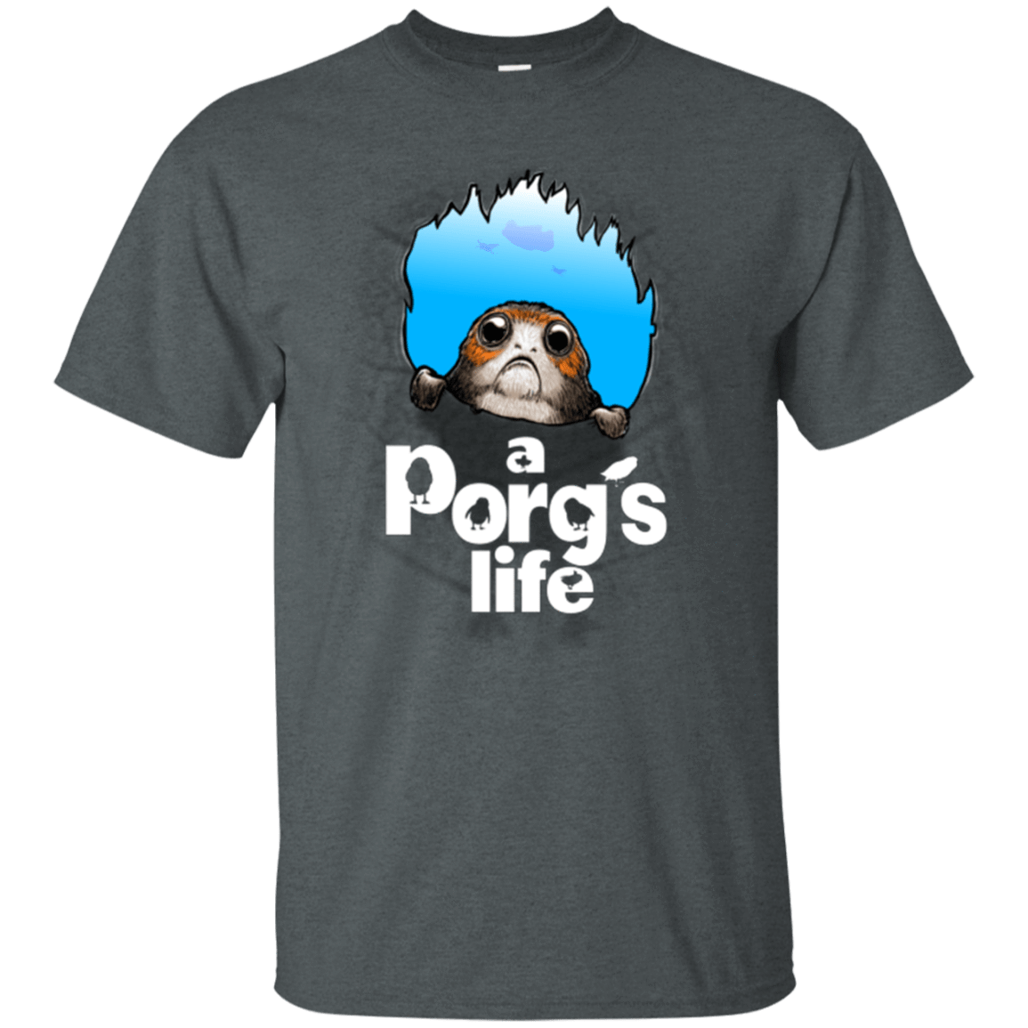 T-Shirts Dark Heather / Small A Porgs Life T-Shirt