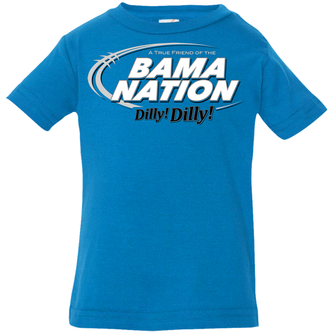 T-Shirts Cobalt / 6 Months Alabama Dilly Dilly Infant Premium T-Shirt