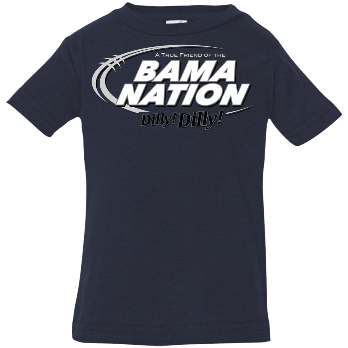 T-Shirts Navy / 6 Months Alabama Dilly Dilly Infant Premium T-Shirt