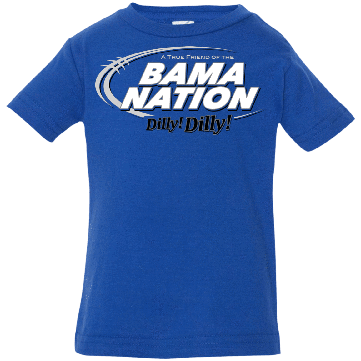 T-Shirts Royal / 6 Months Alabama Dilly Dilly Infant Premium T-Shirt