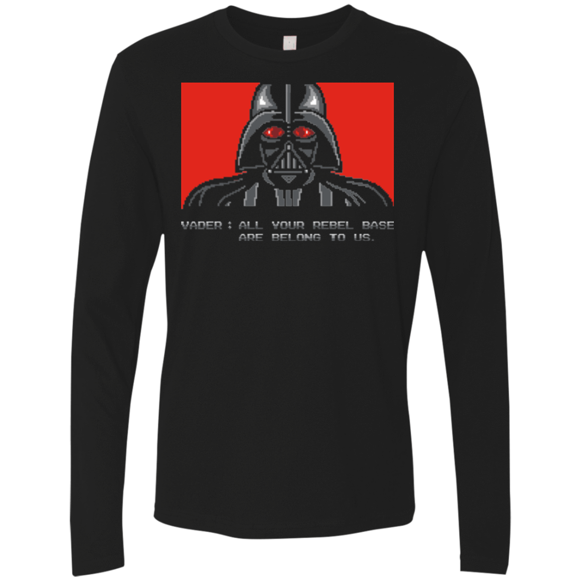 T-Shirts Black / Small All your rebel base are belongs to us Men's Premium Long Sleeve