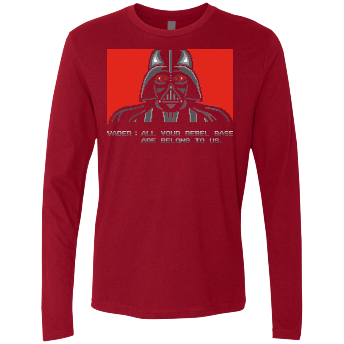 T-Shirts Cardinal / Small All your rebel base are belongs to us Men's Premium Long Sleeve