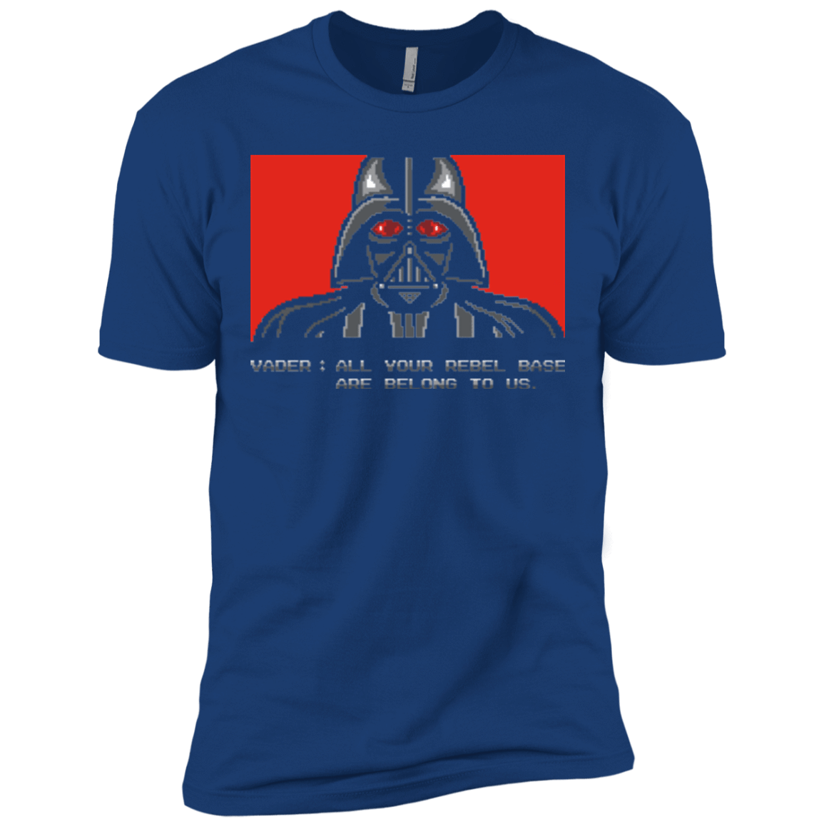 T-Shirts Royal / X-Small All your rebel base are belongs to us Men's Premium T-Shirt