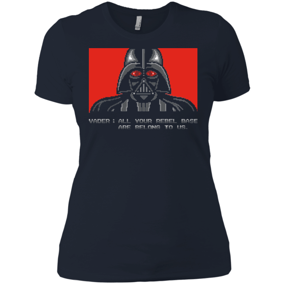 T-Shirts Midnight Navy / X-Small All your rebel base are belongs to us Women's Premium T-Shirt
