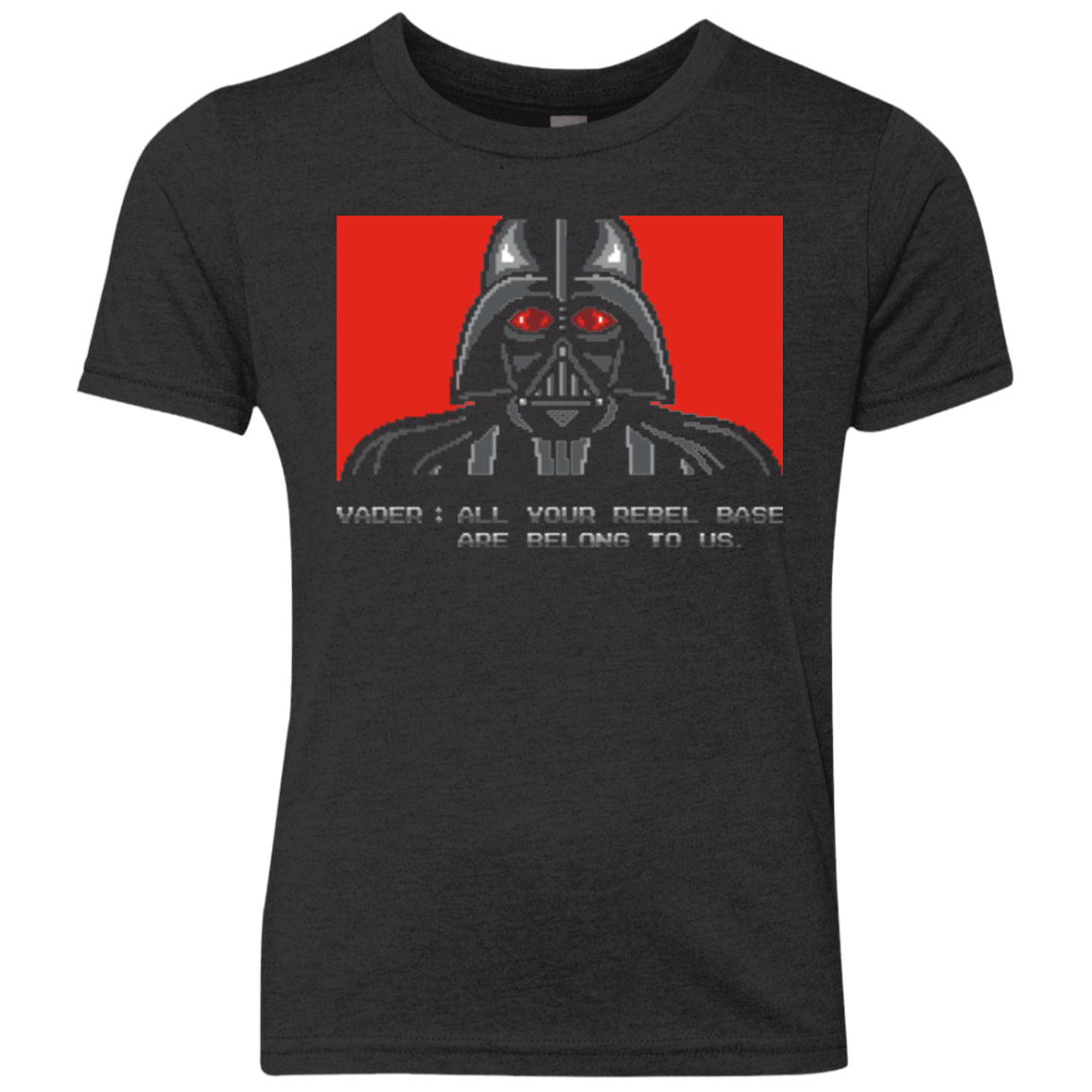 T-Shirts Vintage Black / YXS All your rebel base are belongs to us Youth Triblend T-Shirt
