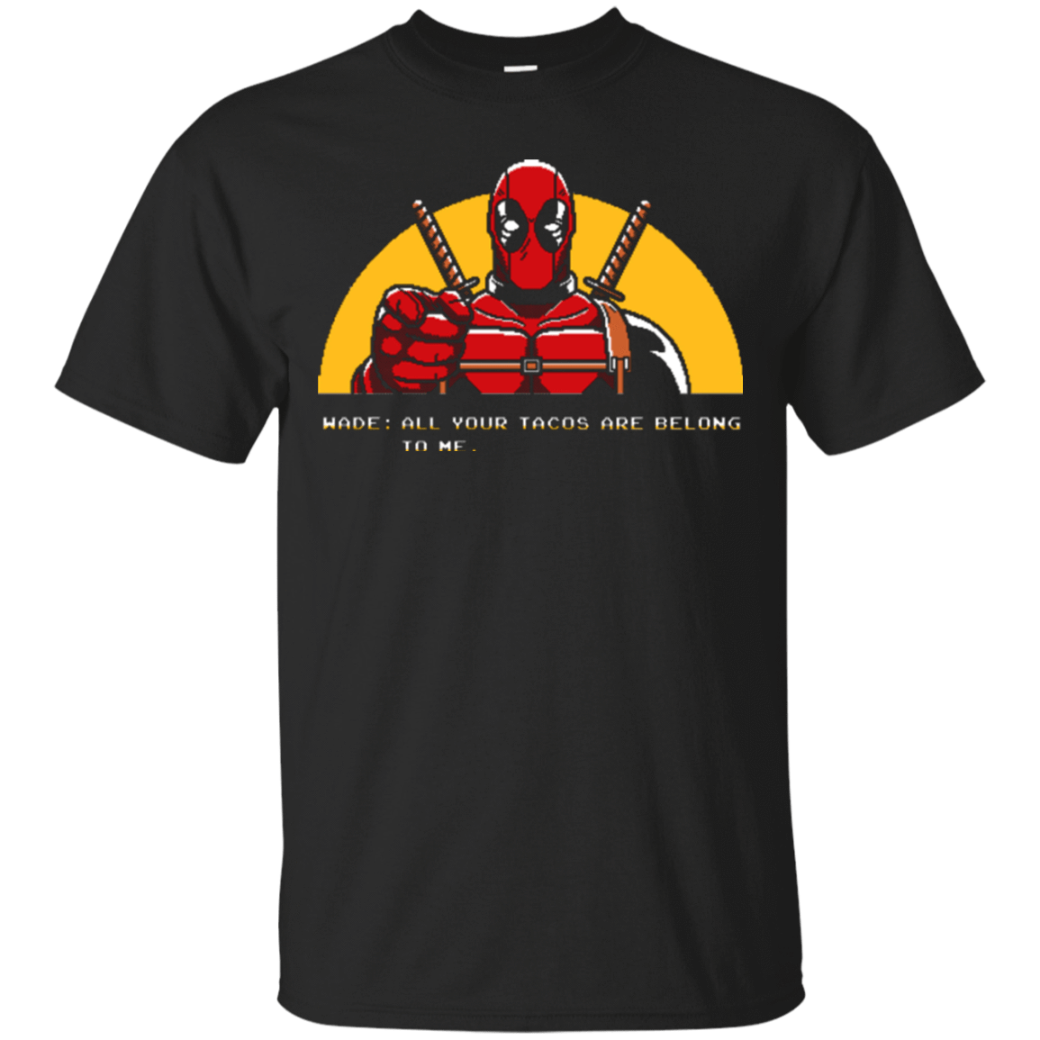 T-Shirts Black / Small All Your Tacos Are Belong To Me T-Shirt