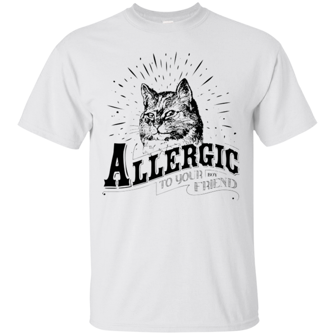 T-Shirts White / Small Allergic to your Boyfriend T-Shirt