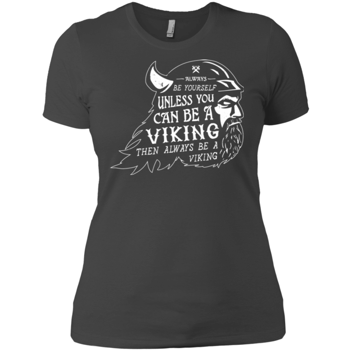 T-Shirts Heavy Metal / X-Small Always Be a Viking Women's Premium T-Shirt