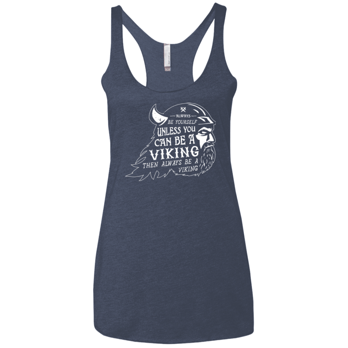 T-Shirts Vintage Navy / X-Small Always Be a Viking Women's Triblend Racerback Tank