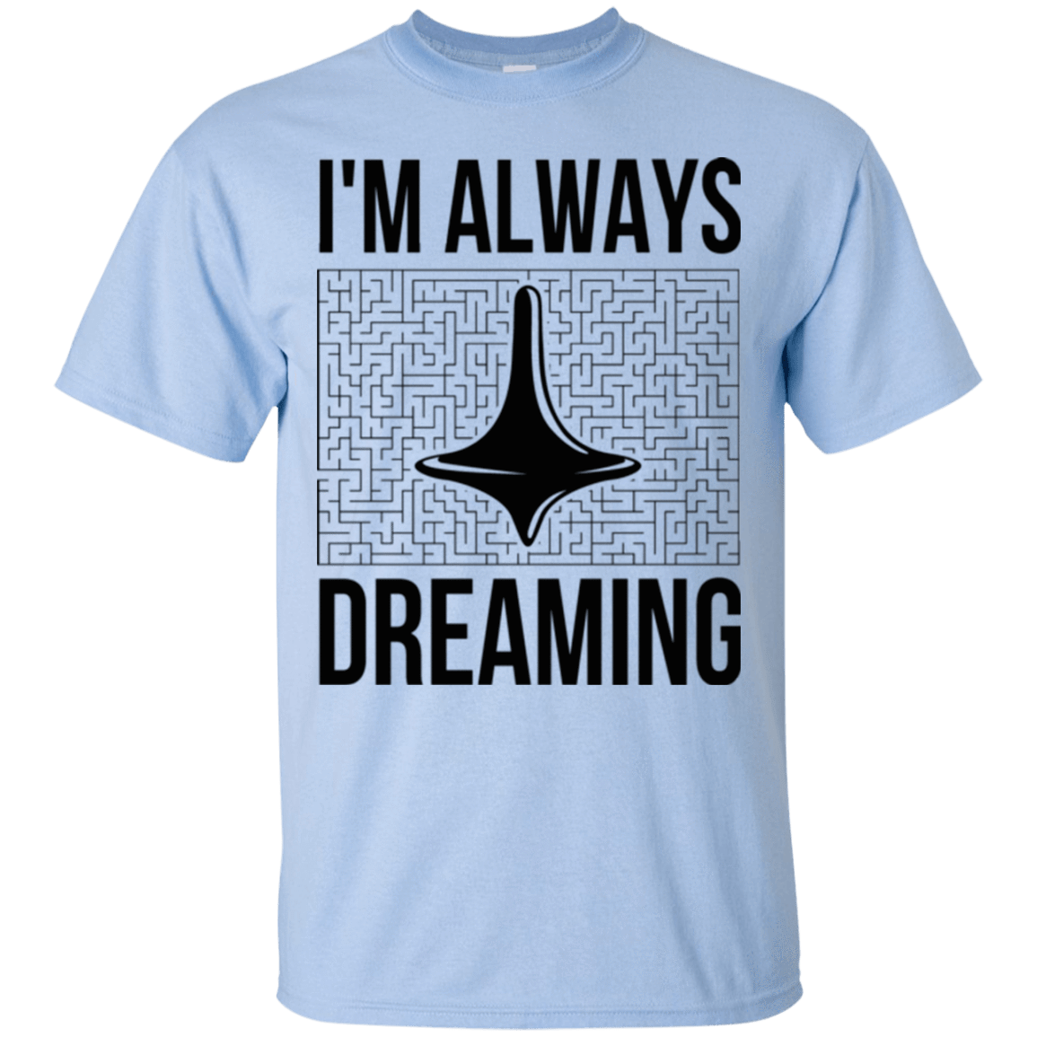 T-Shirts Light Blue / Small Always dreaming T-Shirt