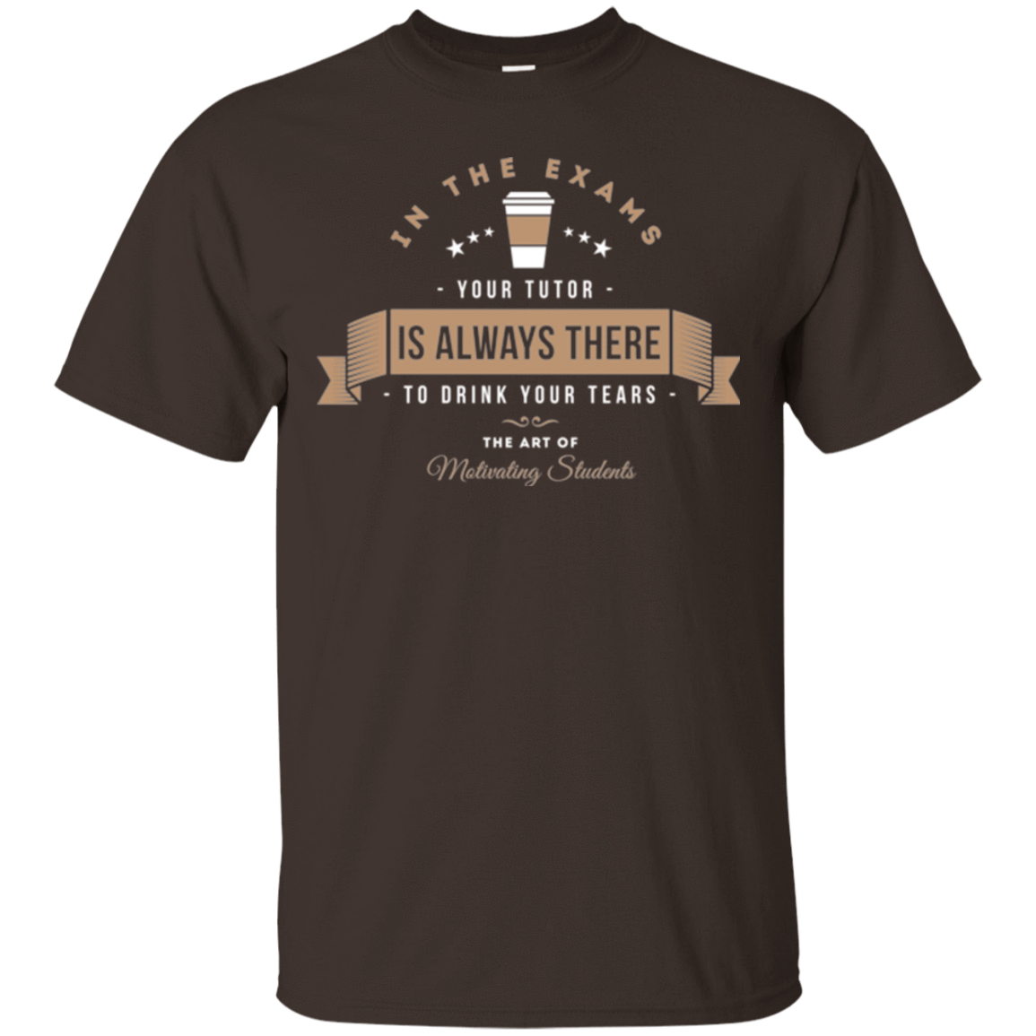 T-Shirts Dark Chocolate / Small Always There T-Shirt