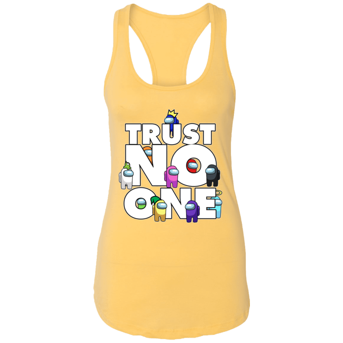 T-Shirts Banana Cream / X-Small Among Us Trust No One Ladies Ideal Racerback Tank
