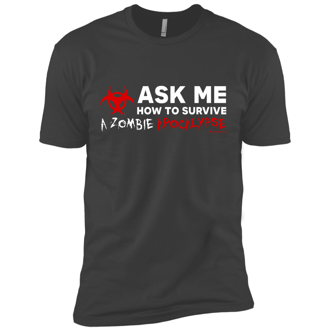 T-Shirts Heavy Metal / X-Small Ask Me How To Survive A Zombie Apocalypse Men's Premium T-Shirt