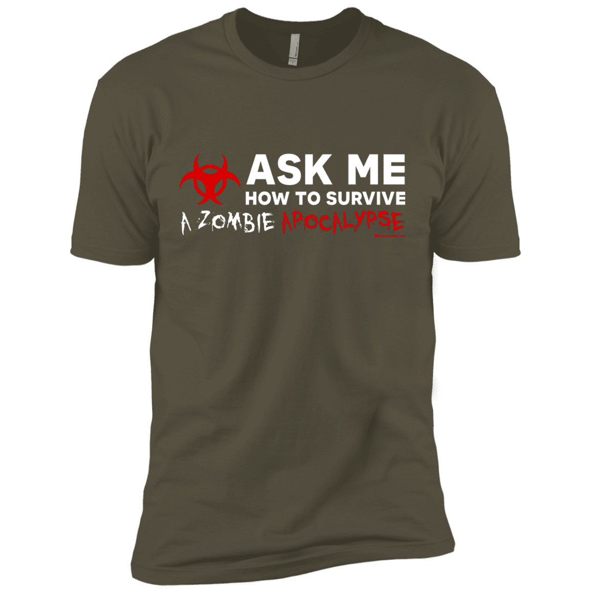 T-Shirts Military Green / X-Small Ask Me How To Survive A Zombie Apocalypse Men's Premium T-Shirt