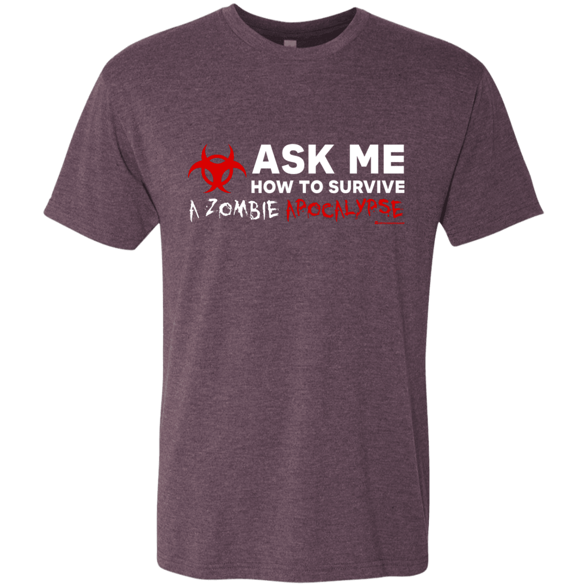 T-Shirts Vintage Purple / Small Ask Me How To Survive A Zombie Apocalypse Men's Triblend T-Shirt