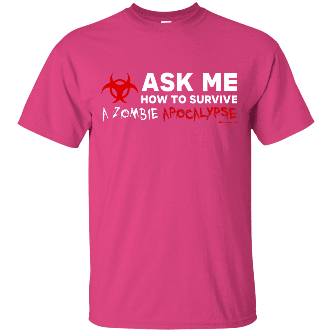T-Shirts Heliconia / Small Ask Me How To Survive A Zombie Apocalypse T-Shirt