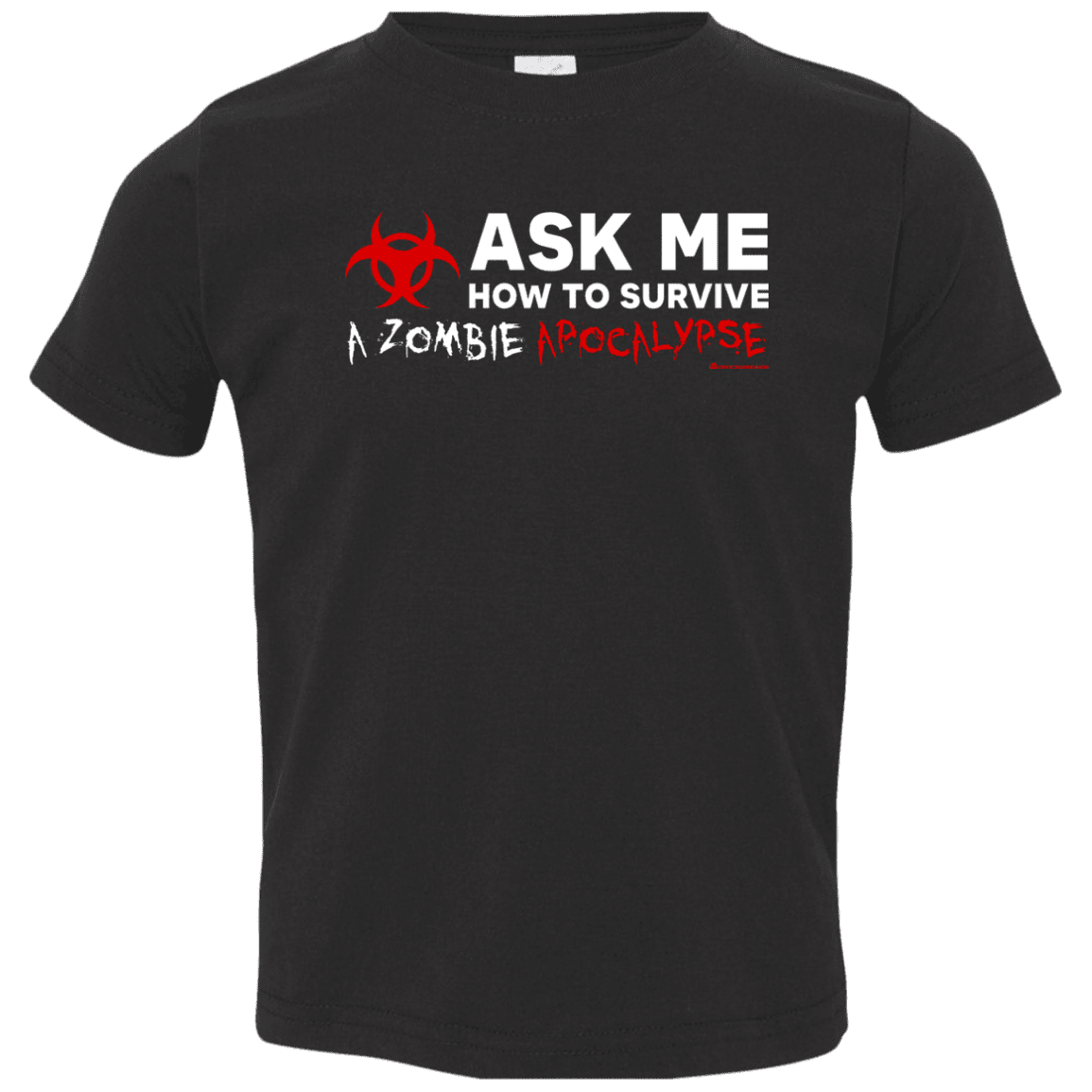 T-Shirts Black / 2T Ask Me How To Survive A Zombie Apocalypse Toddler Premium T-Shirt
