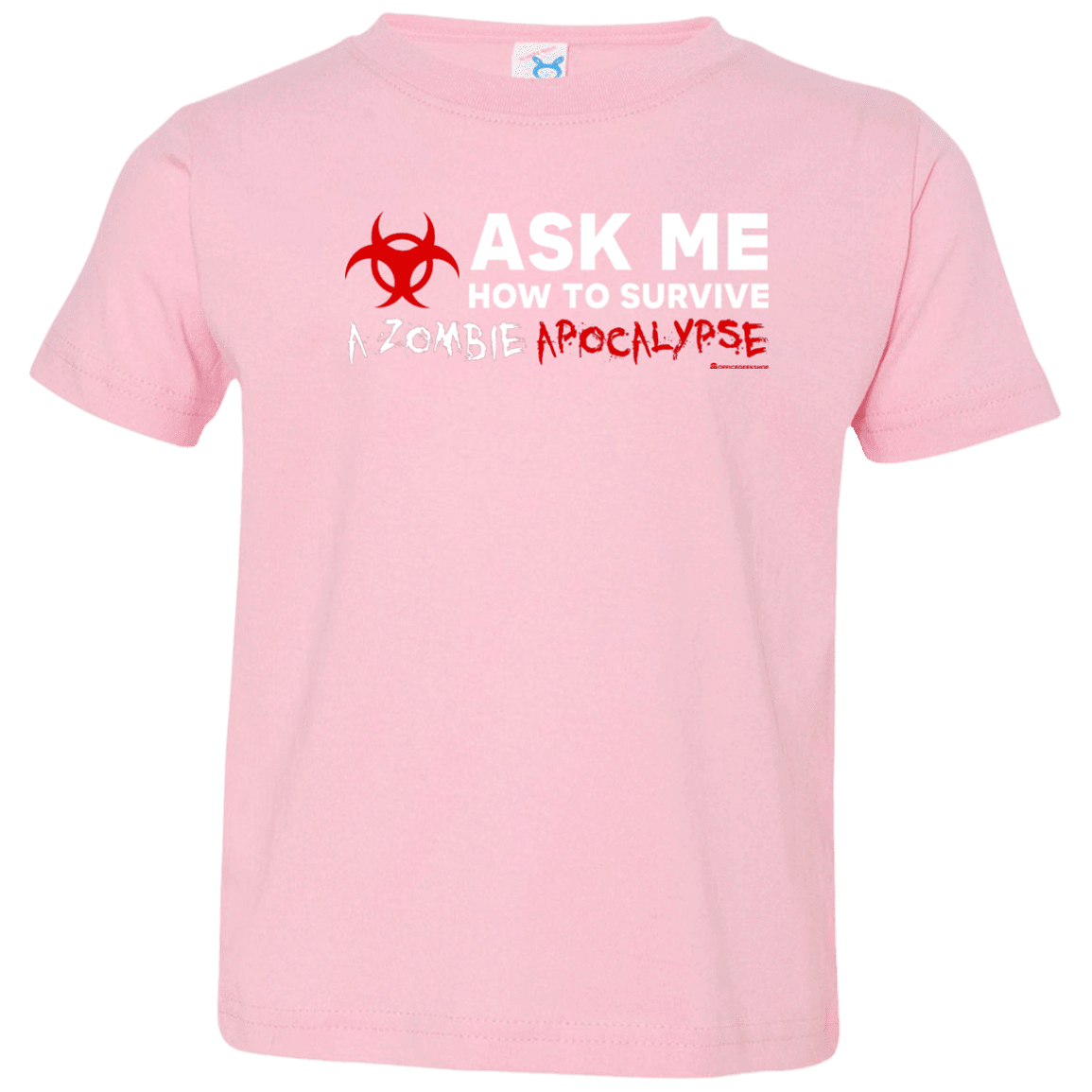 T-Shirts Pink / 2T Ask Me How To Survive A Zombie Apocalypse Toddler Premium T-Shirt