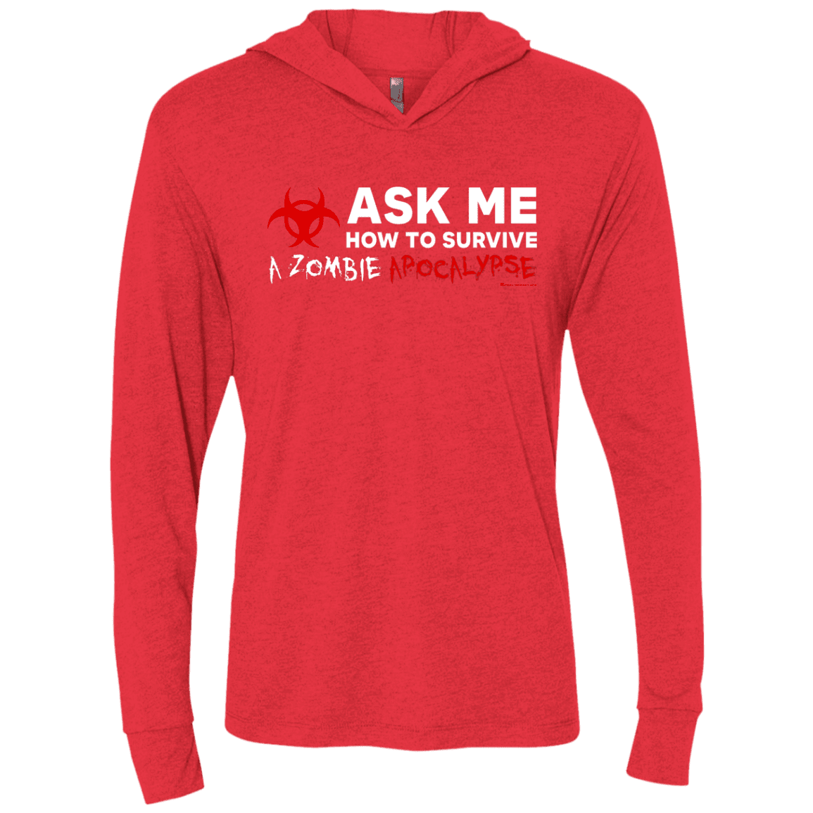 T-Shirts Vintage Red / X-Small Ask Me How To Survive A Zombie Apocalypse Triblend Long Sleeve Hoodie Tee