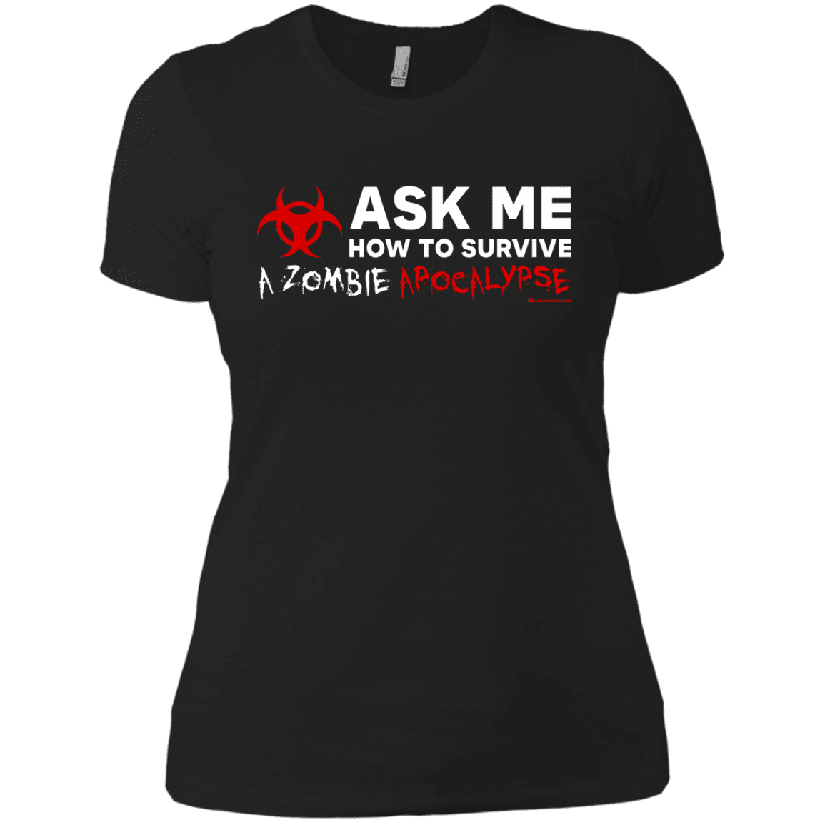 T-Shirts Black / X-Small Ask Me How To Survive A Zombie Apocalypse Women's Premium T-Shirt