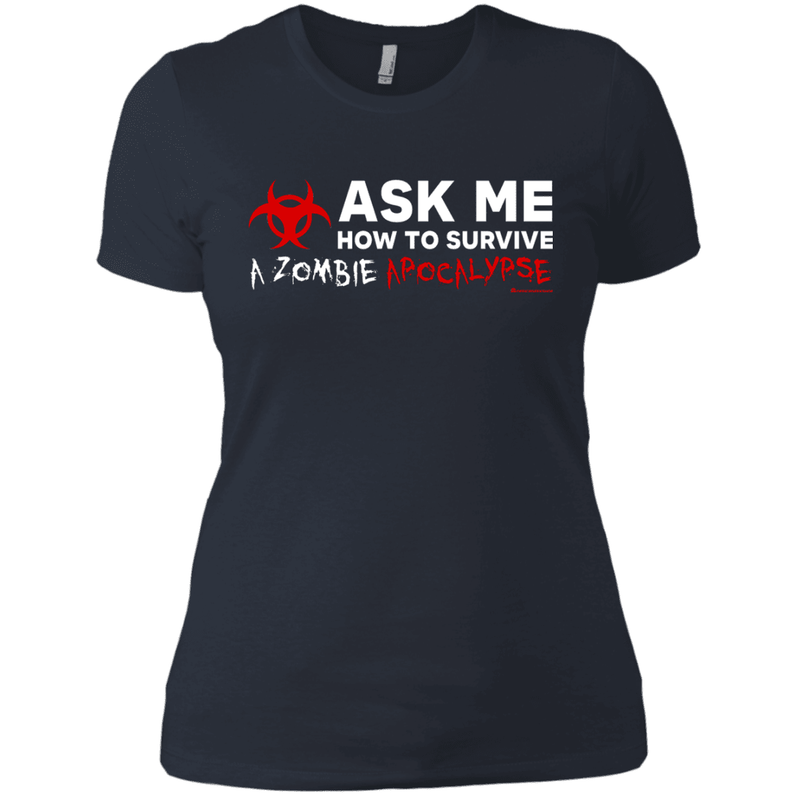 T-Shirts Indigo / X-Small Ask Me How To Survive A Zombie Apocalypse Women's Premium T-Shirt