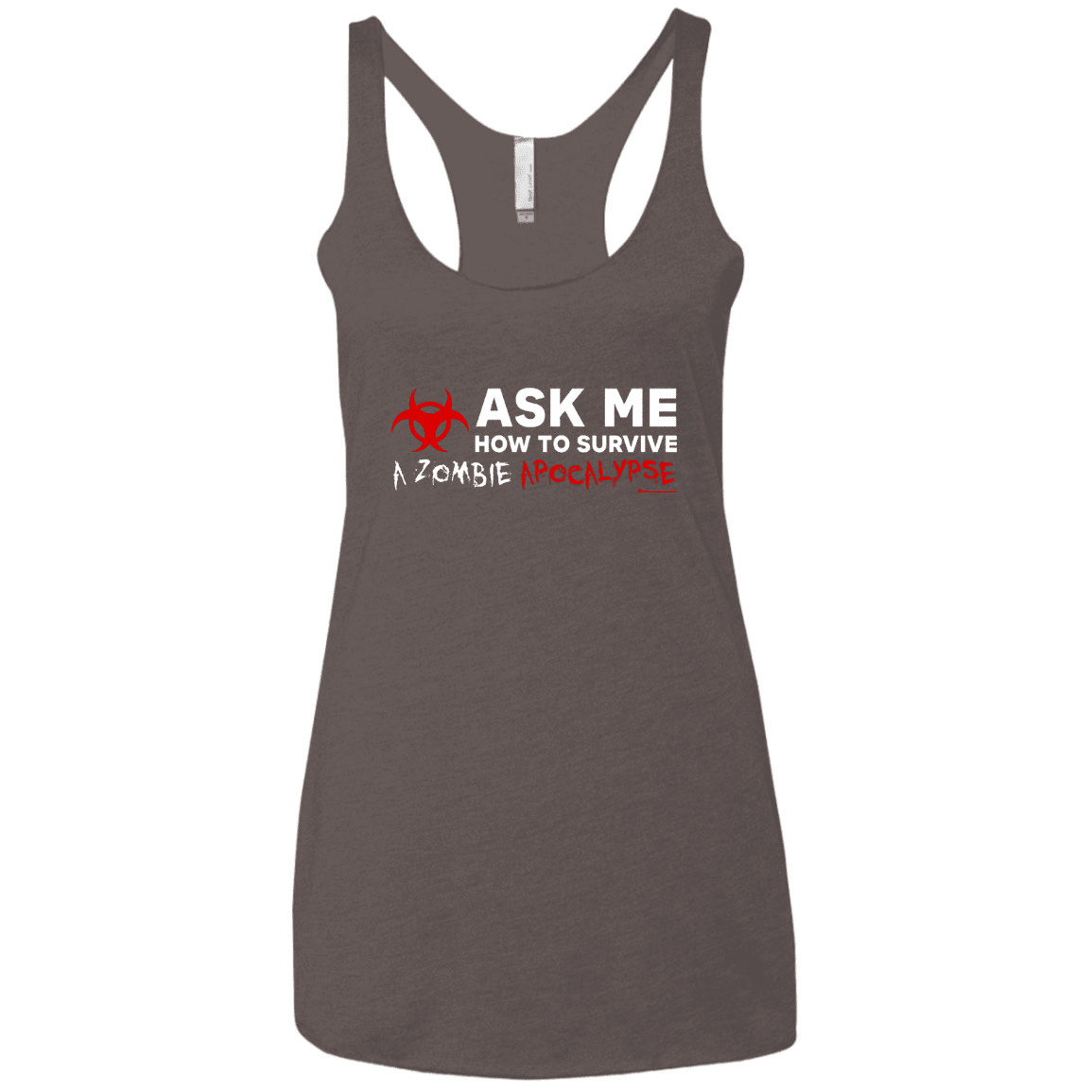 T-Shirts Macchiato / X-Small Ask Me How To Survive A Zombie Apocalypse Women's Triblend Racerback Tank