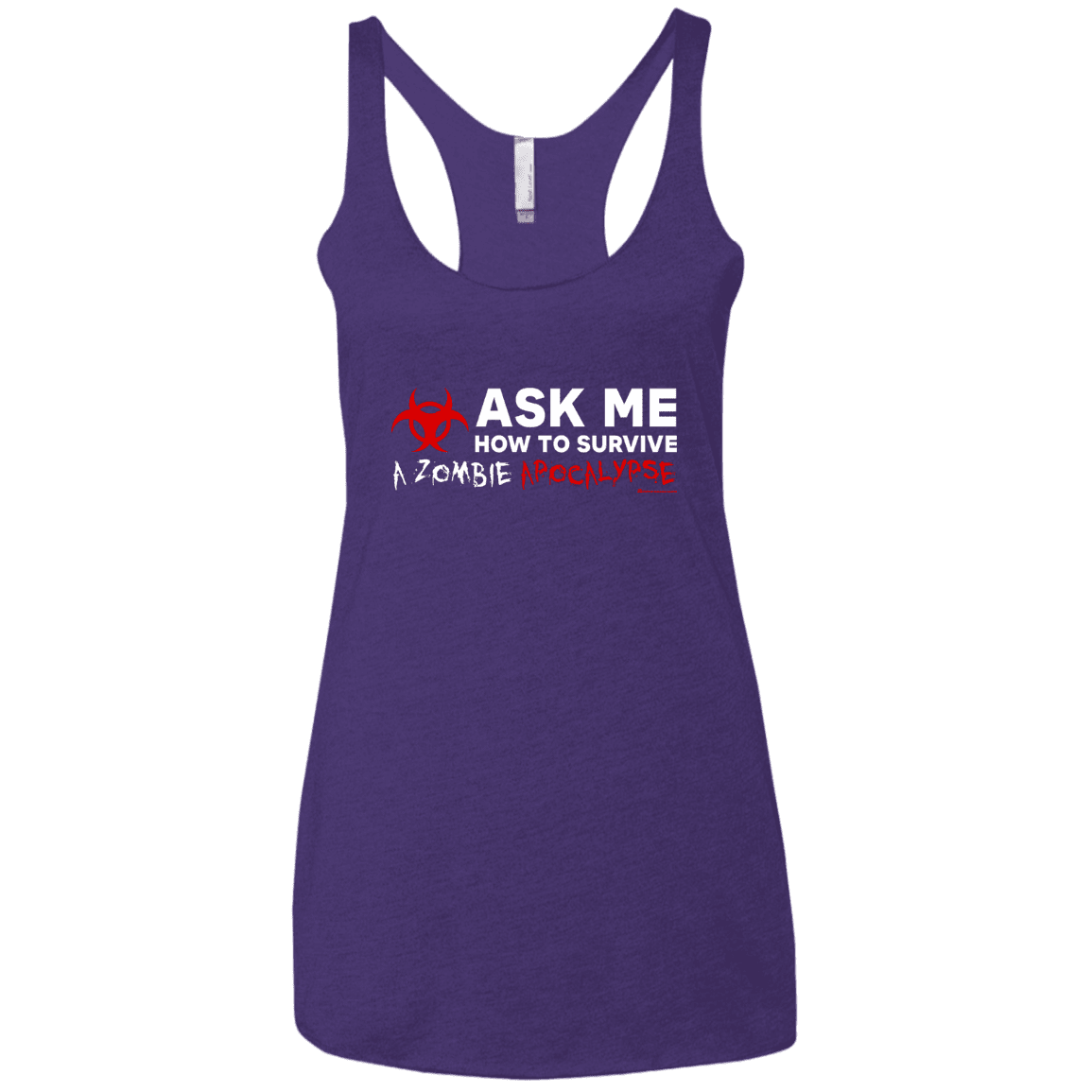 T-Shirts Purple Rush / X-Small Ask Me How To Survive A Zombie Apocalypse Women's Triblend Racerback Tank