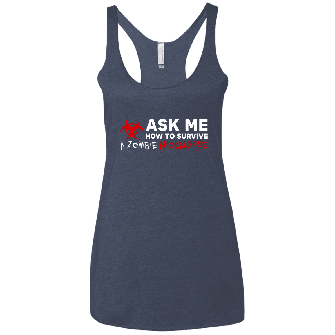 T-Shirts Vintage Navy / X-Small Ask Me How To Survive A Zombie Apocalypse Women's Triblend Racerback Tank
