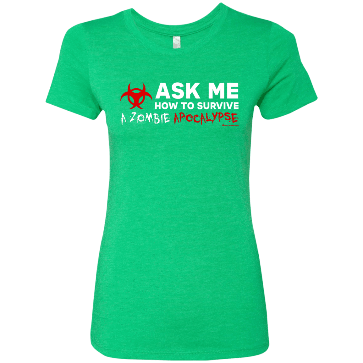 Ask Me How To Survive A Zombie Apocalypse Women's Triblend T-Shirt