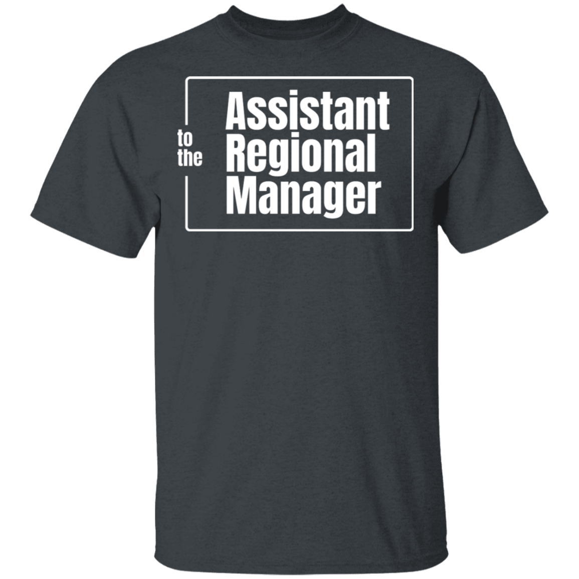 Assistant To The Regional Manager T-Shirt