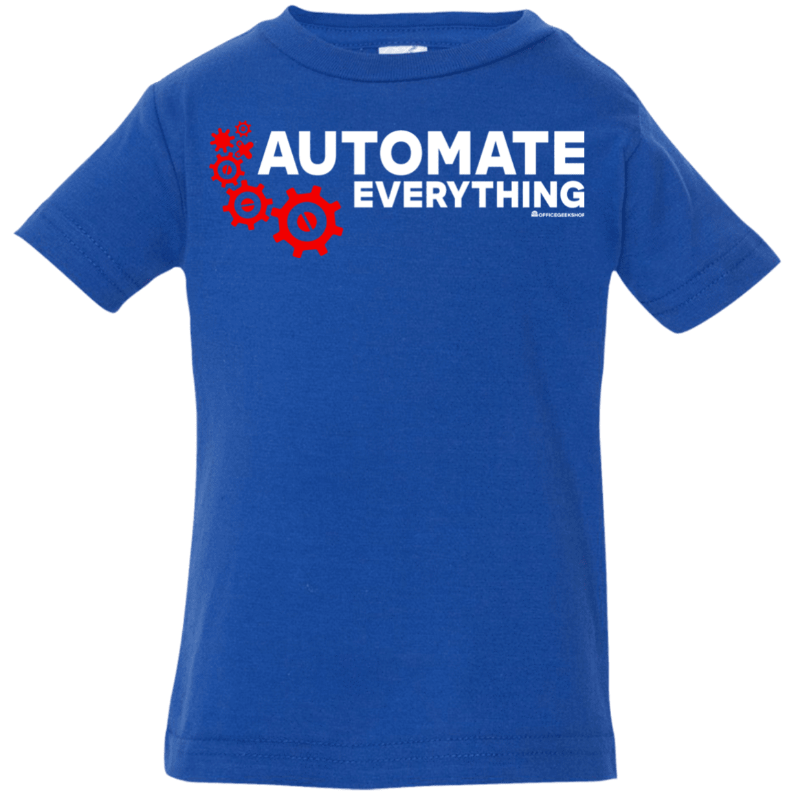 T-Shirts Royal / 6 Months Automate Everything Infant Premium T-Shirt