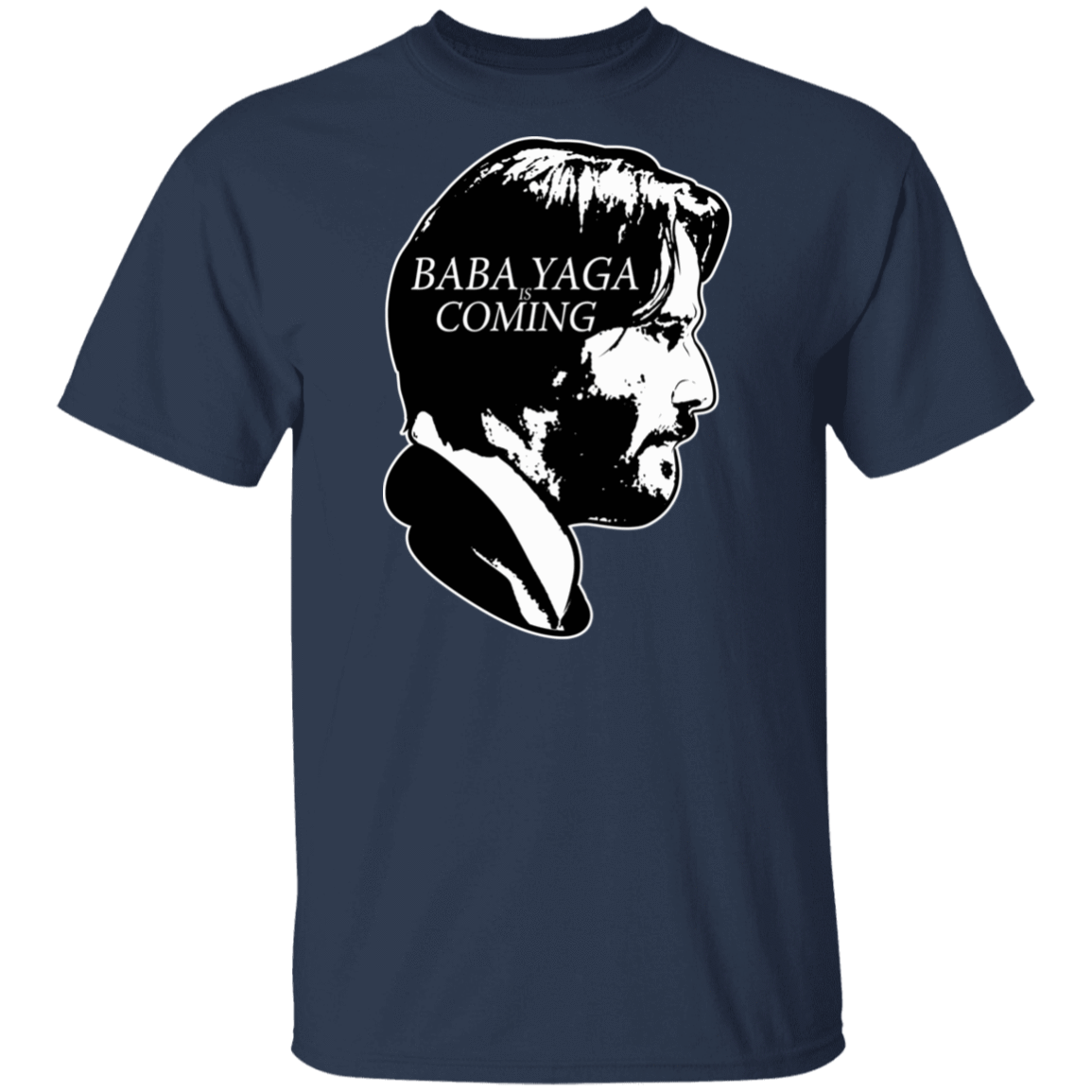 T-Shirts Navy / S Baba Yaga Is Coming T-Shirt