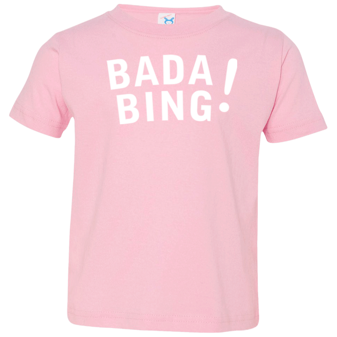 T-Shirts Pink / 2T Bada bing Toddler Premium T-Shirt