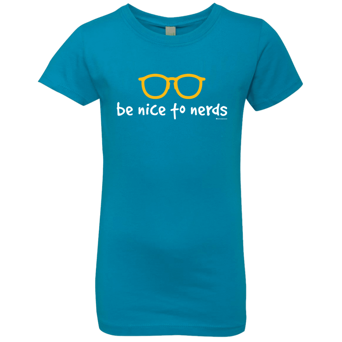 T-Shirts Turquoise / YXS Be Nice To Nerds Girls Premium T-Shirt