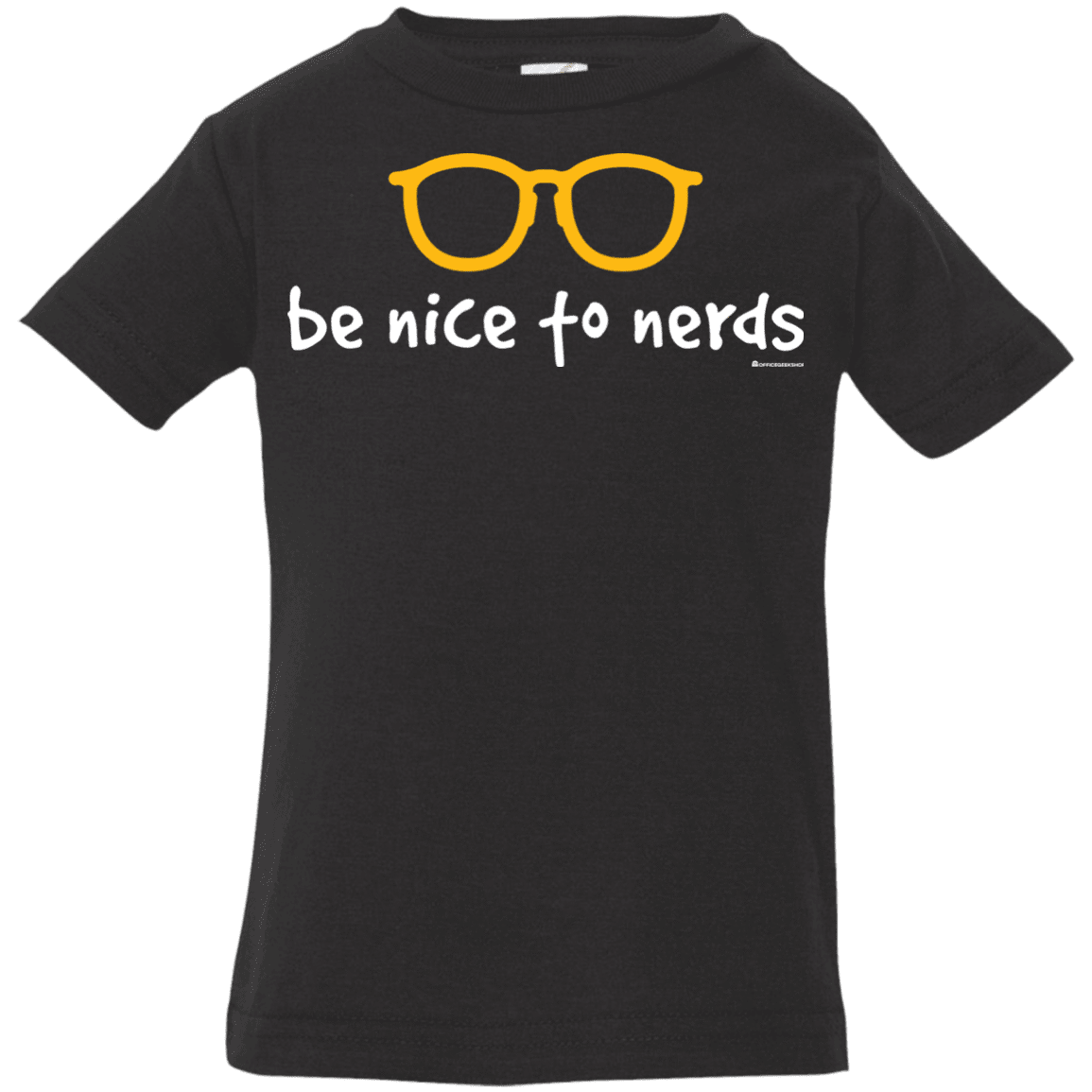 T-Shirts Black / 6 Months Be Nice To Nerds Infant Premium T-Shirt
