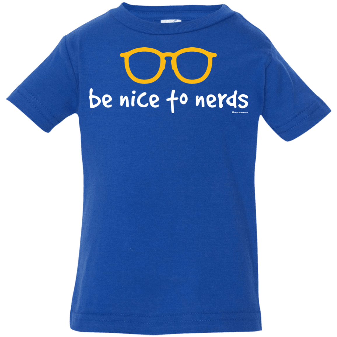 T-Shirts Royal / 6 Months Be Nice To Nerds Infant Premium T-Shirt