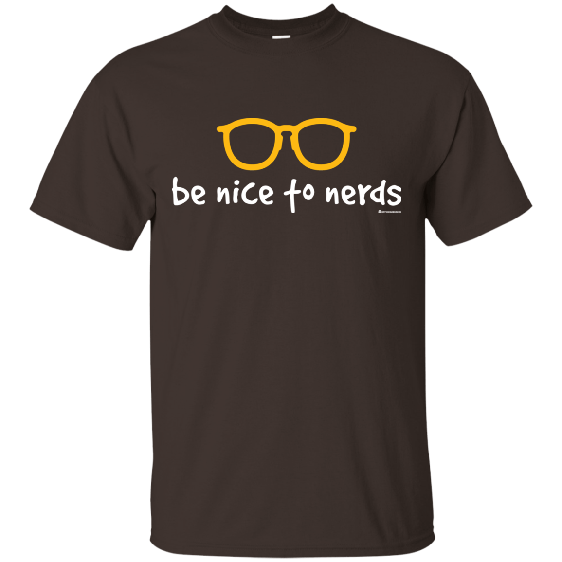 T-Shirts Dark Chocolate / Small Be Nice To Nerds T-Shirt